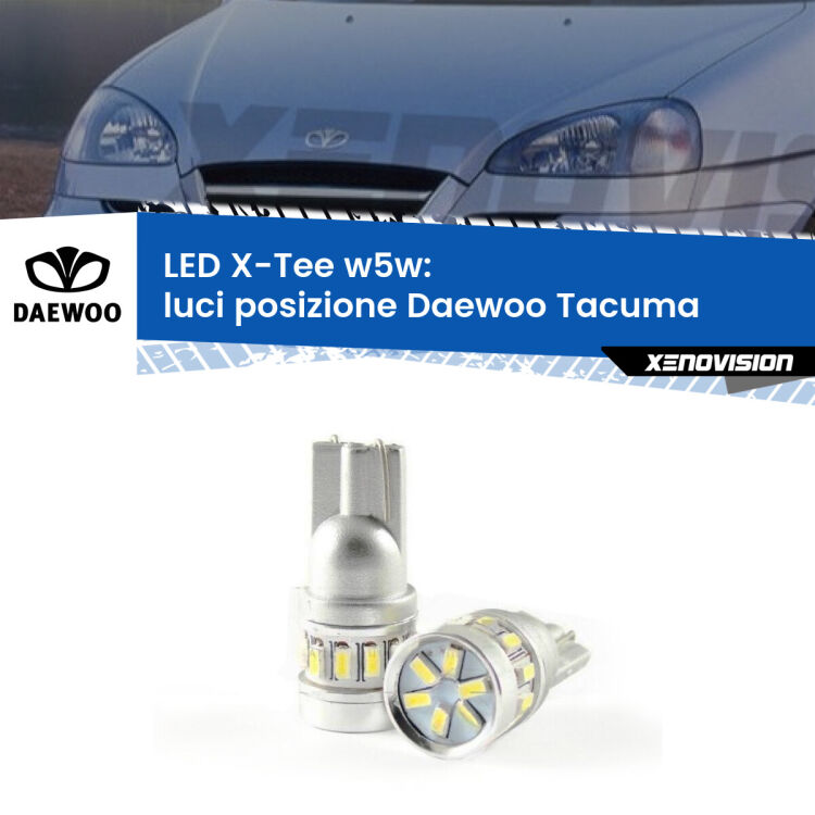0 Luci posizione LED per Daewoo Tacuma 2000-2005: W5W X-Tee <strong>LED luci posizione per Daewoo Tacuma</strong> 2000-2005. Lampade <strong>W5W</strong> modello X-Tee Xenovision top di gamma.