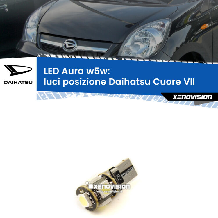 0 Luci posizione LED per Daihatsu Cuore VII 2007-2018: Aura w5w <strong>LED luci posizione w5w per Daihatsu Cuore VII</strong> 2007-2018. Una lampadina <strong>w5w</strong> canbus luce bianca 6000k modello Aura Xenovision.