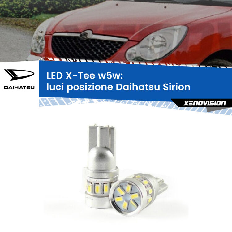 0 Luci posizione LED per Daihatsu Sirion 2005-2008: W5W X-Tee <strong>LED luci posizione per Daihatsu Sirion</strong> 2005-2008. Lampade <strong>W5W</strong> modello X-Tee Xenovision top di gamma.