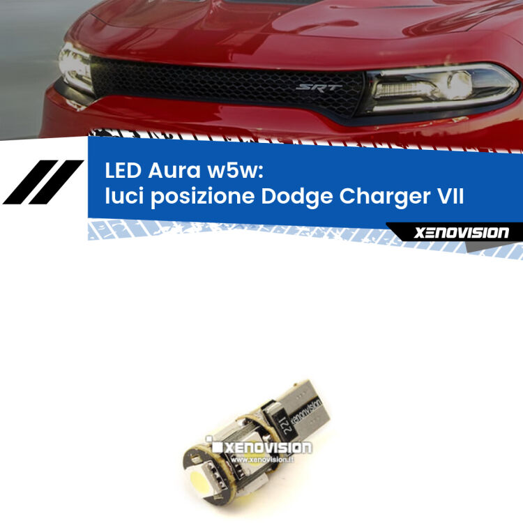0 Luci posizione LED per Dodge Charger VII 2011-2014: Aura w5w <strong>LED luci posizione w5w per Dodge Charger</strong> VII 2011-2014. Una lampadina <strong>w5w</strong> canbus luce bianca 6000k modello Aura Xenovision.