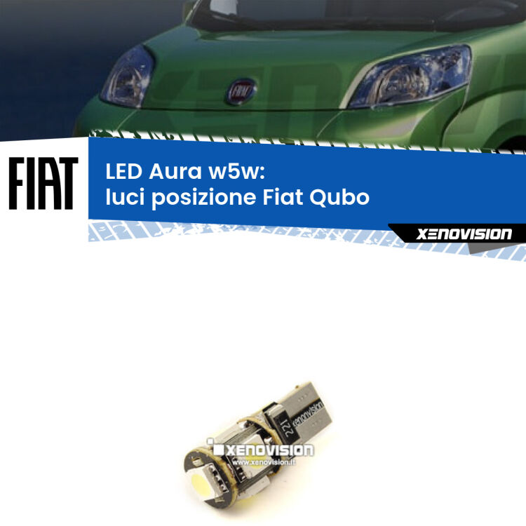 0 Luci posizione LED per Fiat Qubo 2008-2021: Aura w5w <strong>LED luci posizione w5w per Fiat Qubo</strong> 2008-2021. Una lampadina <strong>w5w</strong> canbus luce bianca 6000k modello Aura Xenovision.