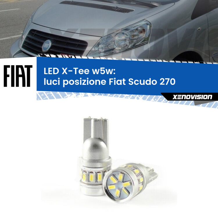 0 Luci posizione LED per Fiat Scudo 270 2007-2016: W5W X-Tee <strong>LED luci posizione per Fiat Scudo</strong> 270 2007-2016. Lampade <strong>W5W</strong> modello X-Tee Xenovision top di gamma.