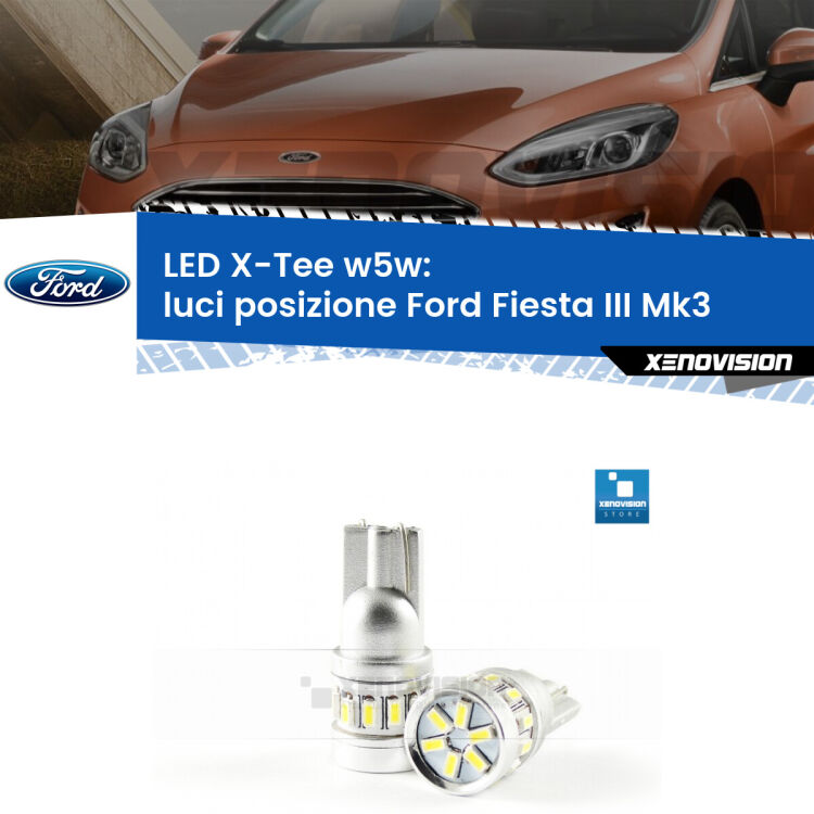 <strong>LED luci posizione per Ford Fiesta III</strong> Mk3 1989-1995. Lampade <strong>W5W</strong> modello X-Tee Xenovision top di gamma.