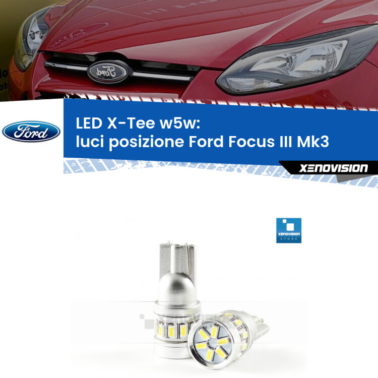 <strong>LED luci posizione per Ford Focus III</strong> Mk3 2011-2014. Lampade <strong>W5W</strong> modello X-Tee Xenovision top di gamma.