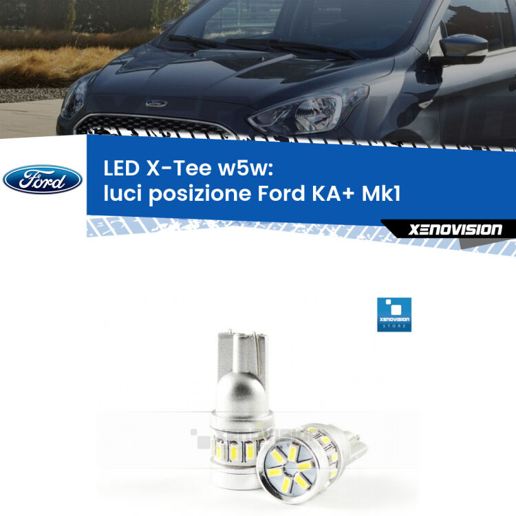 <strong>LED luci posizione per Ford KA+</strong> Mk1 1996-2008. Lampade <strong>W5W</strong> modello X-Tee Xenovision top di gamma.
