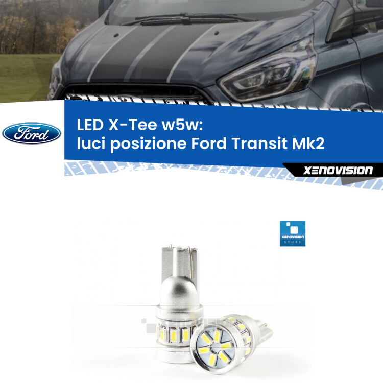 <strong>LED luci posizione per Ford Transit</strong> Mk2 1994-2000. Lampade <strong>W5W</strong> modello X-Tee Xenovision top di gamma.