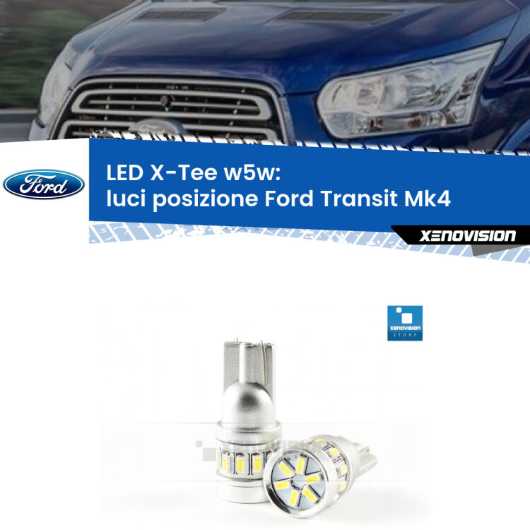 <strong>LED luci posizione per Ford Transit</strong> Mk4 2014in poi. Lampade <strong>W5W</strong> modello X-Tee Xenovision top di gamma.