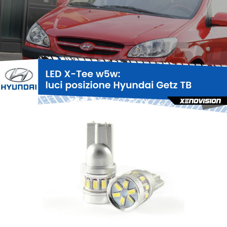 0 Luci posizione LED per Hyundai Getz TB 2002-2009: W5W X-Tee <strong>LED luci posizione per Hyundai Getz</strong> TB 2002-2009. Lampade <strong>W5W</strong> modello X-Tee Xenovision top di gamma.