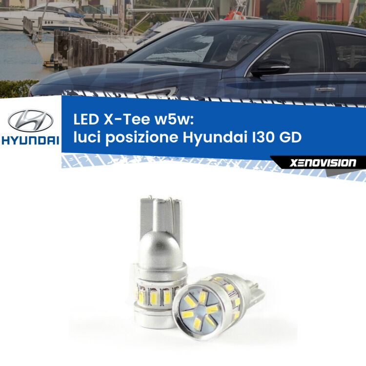 0 Luci posizione LED per Hyundai I30 GD 2011-2017: W5W X-Tee <strong>LED luci posizione per Hyundai I30</strong> GD 2011-2017. Lampade <strong>W5W</strong> modello X-Tee Xenovision top di gamma.