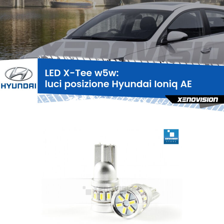 <strong>LED luci posizione per Hyundai Ioniq</strong> AE 2016in poi. Lampade <strong>W5W</strong> modello X-Tee Xenovision top di gamma.