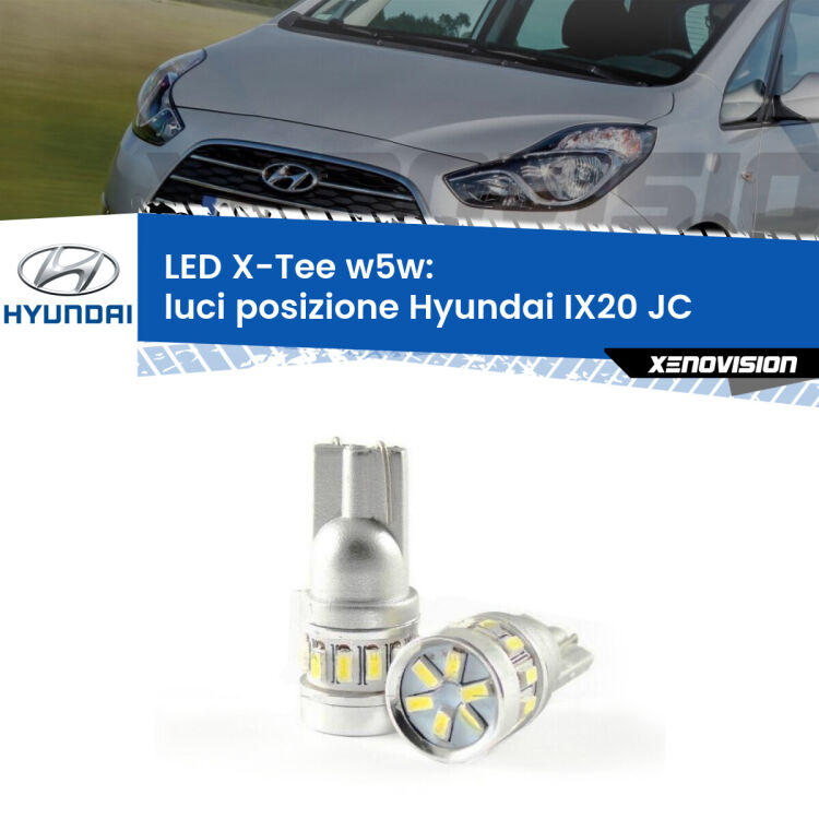 0 Luci posizione LED per Hyundai IX20 JC 2010in poi: W5W X-Tee <strong>LED luci posizione per Hyundai IX20</strong> JC 2010in poi. Lampade <strong>W5W</strong> modello X-Tee Xenovision top di gamma.