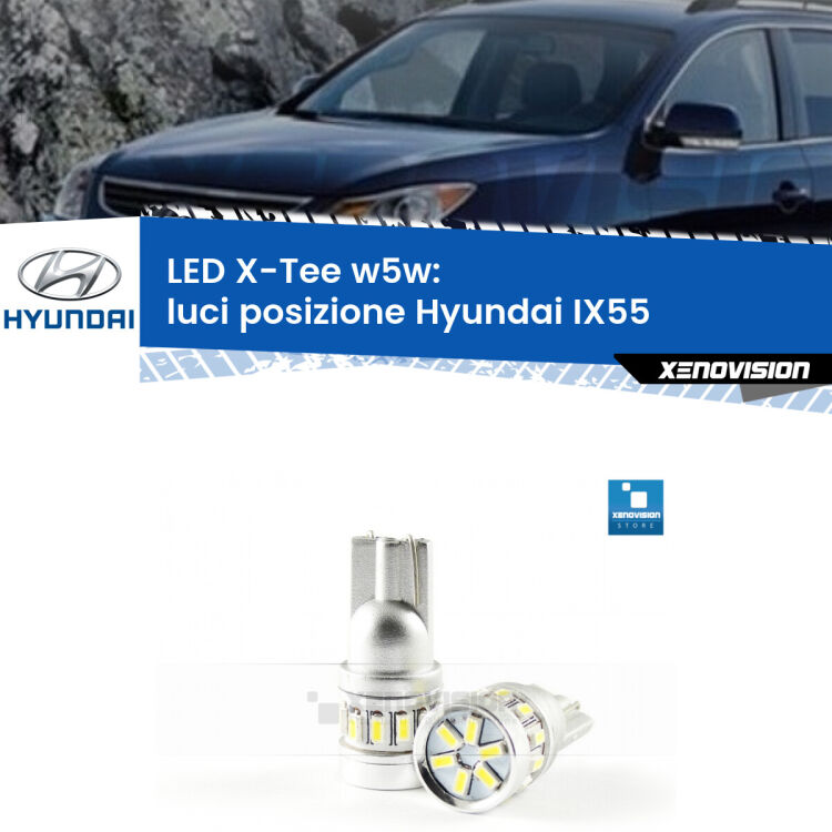 <strong>LED luci posizione per Hyundai IX55</strong>  2008-2012. Lampade <strong>W5W</strong> modello X-Tee Xenovision top di gamma.