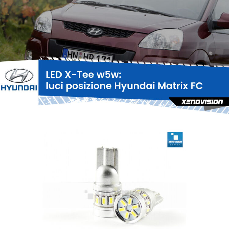<strong>LED luci posizione per Hyundai Matrix</strong> FC 2001-2010. Lampade <strong>W5W</strong> modello X-Tee Xenovision top di gamma.