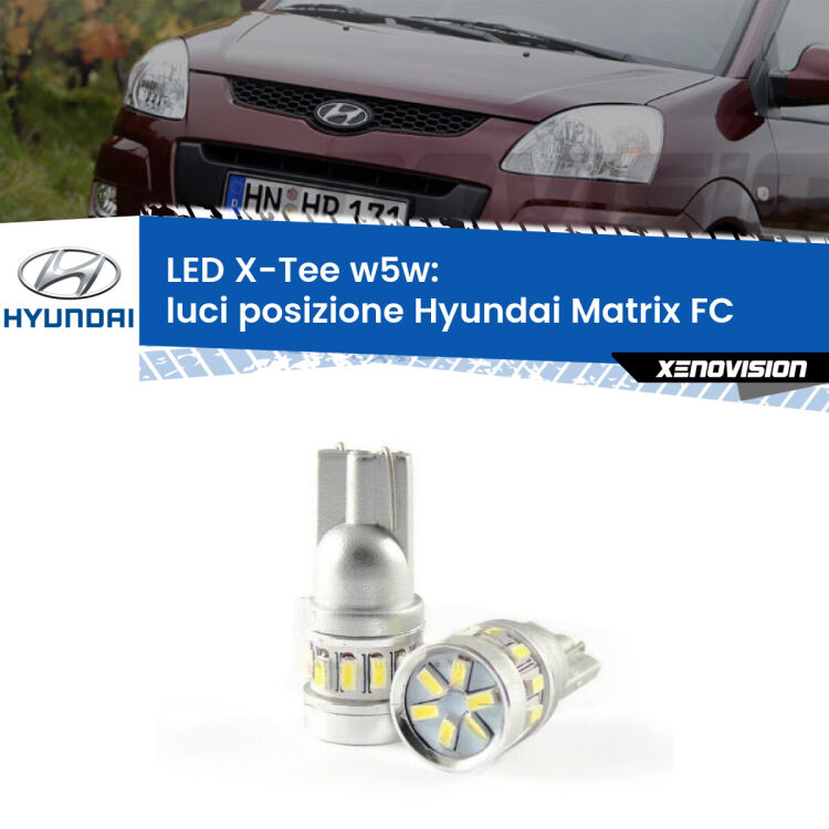 0 Luci posizione LED per Hyundai Matrix FC 2001-2010: W5W X-Tee <strong>LED luci posizione per Hyundai Matrix</strong> FC 2001-2010. Lampade <strong>W5W</strong> modello X-Tee Xenovision top di gamma.
