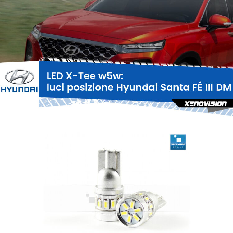 <strong>LED luci posizione per Hyundai Santa FÉ III</strong> DM 2012-2015. Lampade <strong>W5W</strong> modello X-Tee Xenovision top di gamma.