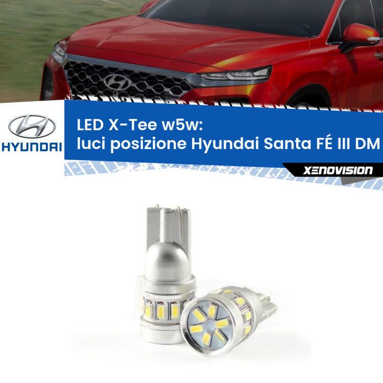 0 Luci posizione LED per Hyundai Santa FÉ III DM 2012-2015: W5W X-Tee <strong>LED luci posizione per Hyundai Santa FÉ III</strong> DM 2012-2015. Lampade <strong>W5W</strong> modello X-Tee Xenovision top di gamma.