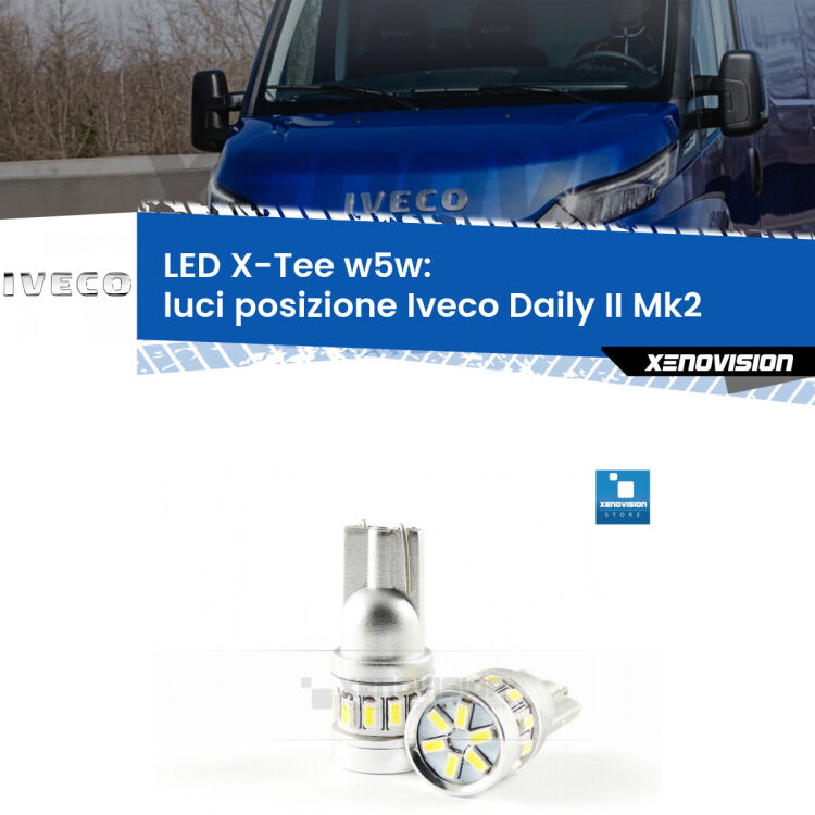 <strong>LED luci posizione per Iveco Daily II</strong> Mk2 2006-2011. Lampade <strong>W5W</strong> modello X-Tee Xenovision top di gamma.