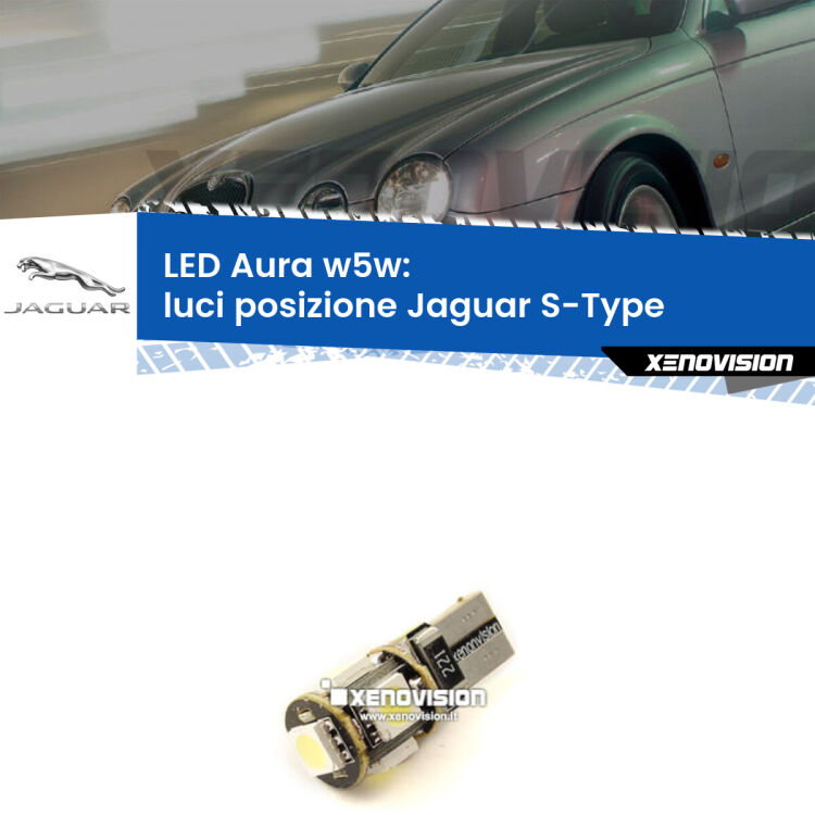 0 Luci posizione LED per Jaguar S-Type 1999-2007: Aura w5w <strong>LED luci posizione w5w per Jaguar S-Type</strong> 1999-2007. Una lampadina <strong>w5w</strong> canbus luce bianca 6000k modello Aura Xenovision.