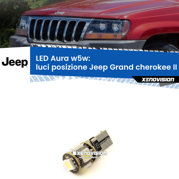 0 Luci posizione LED per Jeep Grand cherokee II WJ, WG 1999-2004: Aura w5w <strong>LED luci posizione w5w per Jeep Grand cherokee II</strong> WJ, WG 1999-2004. Una lampadina <strong>w5w</strong> canbus luce bianca 6000k modello Aura Xenovision.