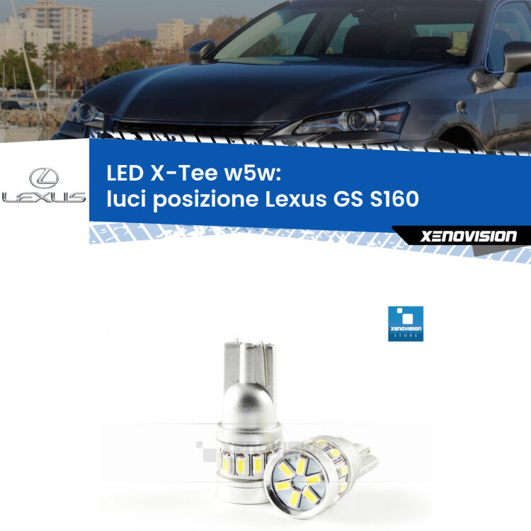 <strong>LED luci posizione per Lexus GS</strong> S160 1997-2005. Lampade <strong>W5W</strong> modello X-Tee Xenovision top di gamma.