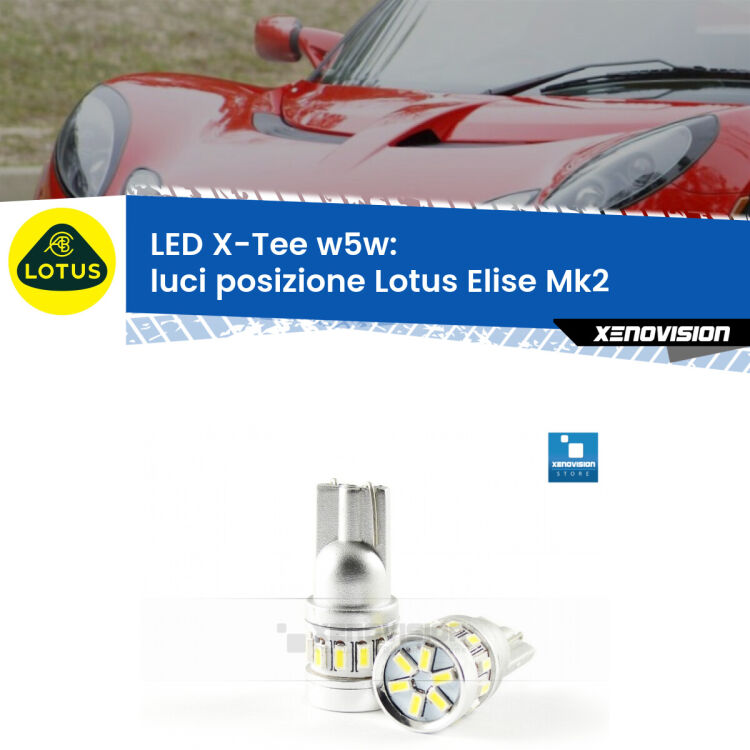 <strong>LED luci posizione per Lotus Elise</strong> Mk2 2000-2009. Lampade <strong>W5W</strong> modello X-Tee Xenovision top di gamma.