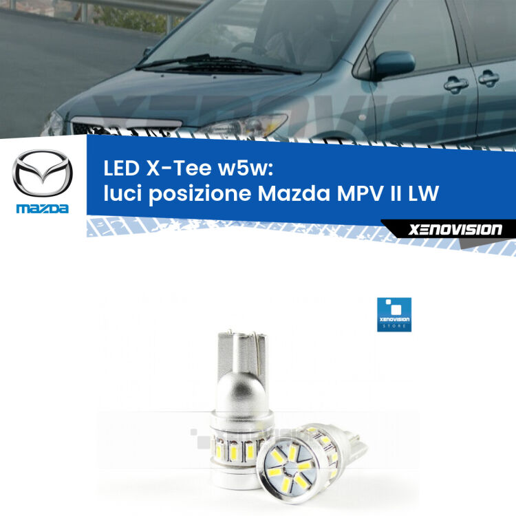 <strong>LED luci posizione per Mazda MPV II</strong> LW 1999-2006. Lampade <strong>W5W</strong> modello X-Tee Xenovision top di gamma.