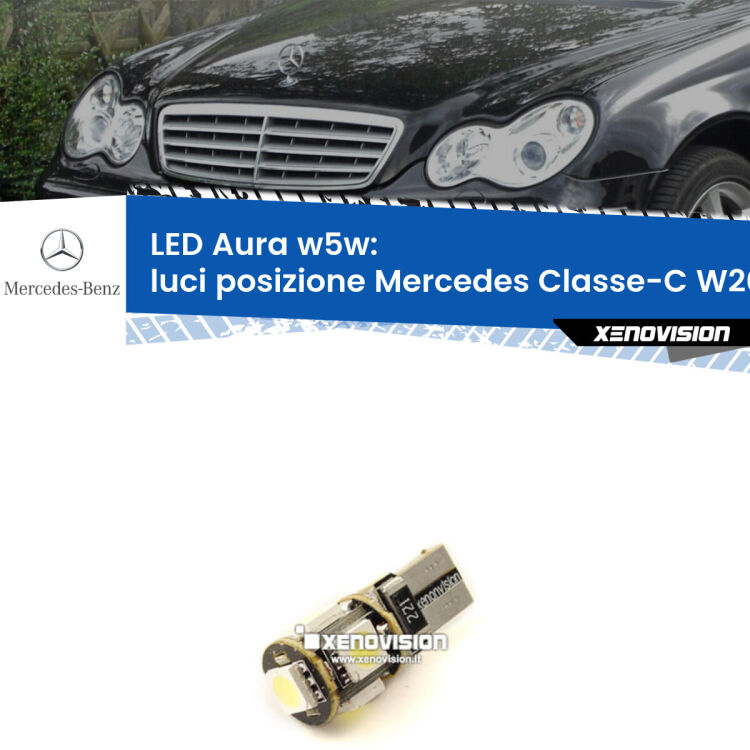 0 Luci posizione LED per Mercedes Classe-C W203 2000-2007: Aura w5w <strong>LED luci posizione w5w per Mercedes Classe-C</strong> W203 2000-2007. Una lampadina <strong>w5w</strong> canbus luce bianca 6000k modello Aura Xenovision.