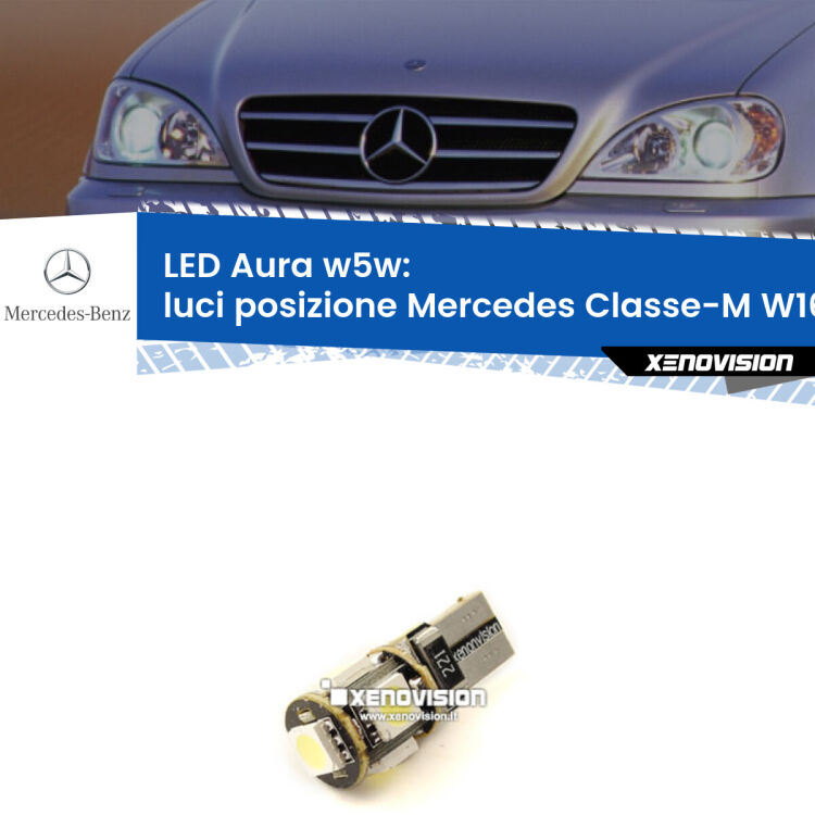 0 Luci posizione LED per Mercedes Classe-M W163 1998-2005: Aura w5w <strong>LED luci posizione w5w per Mercedes Classe-M</strong> W163 1998-2005. Una lampadina <strong>w5w</strong> canbus luce bianca 6000k modello Aura Xenovision.