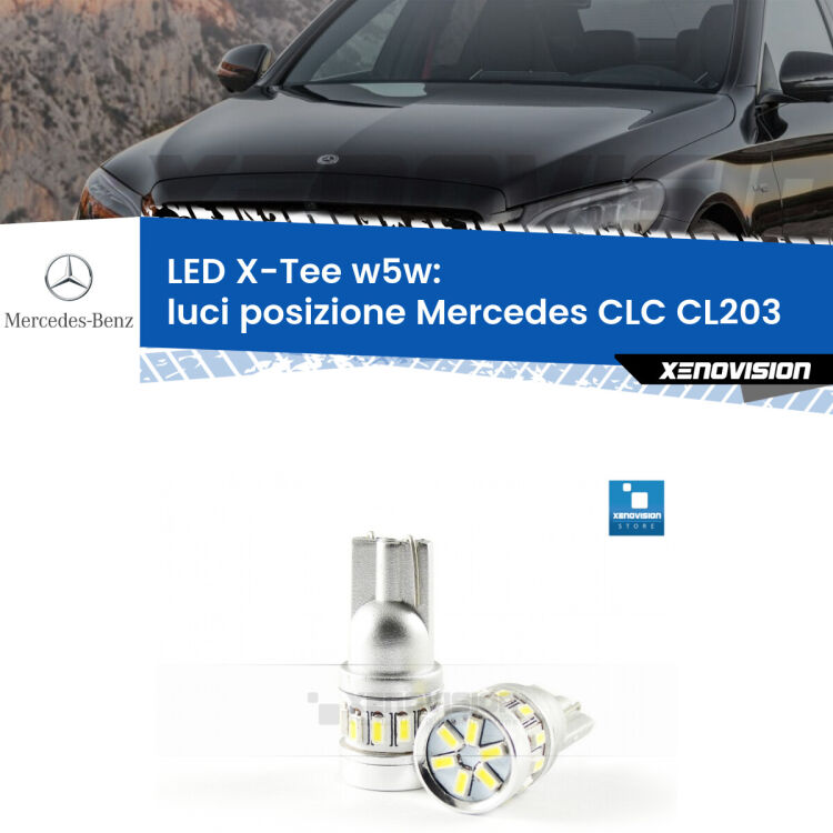 <strong>LED luci posizione per Mercedes CLC</strong> CL203 2008-2011. Lampade <strong>W5W</strong> modello X-Tee Xenovision top di gamma.