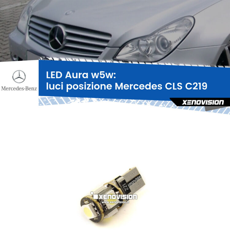 0 Luci posizione LED per Mercedes CLS C219 2004-2010: Aura w5w <strong>LED luci posizione w5w per Mercedes CLS</strong> C219 2004-2010. Una lampadina <strong>w5w</strong> canbus luce bianca 6000k modello Aura Xenovision.