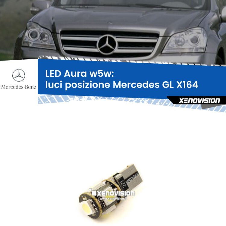 0 Luci posizione LED per Mercedes GL X164 2006-2012: Aura w5w <strong>LED luci posizione w5w per Mercedes GL</strong> X164 2006-2012. Una lampadina <strong>w5w</strong> canbus luce bianca 6000k modello Aura Xenovision.