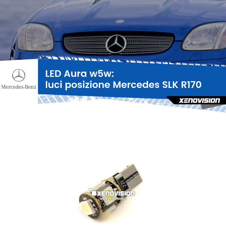 0 Luci posizione LED per Mercedes SLK R170 1996-2004: Aura w5w <strong>LED luci posizione w5w per Mercedes SLK</strong> R170 1996-2004. Una lampadina <strong>w5w</strong> canbus luce bianca 6000k modello Aura Xenovision.