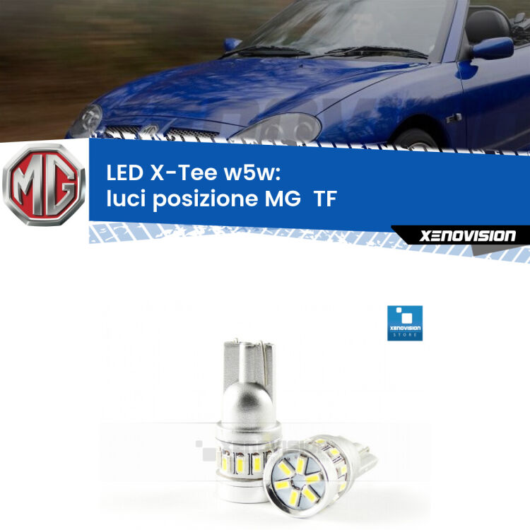 <strong>LED luci posizione per MG  TF</strong>  2002-2009. Lampade <strong>W5W</strong> modello X-Tee Xenovision top di gamma.