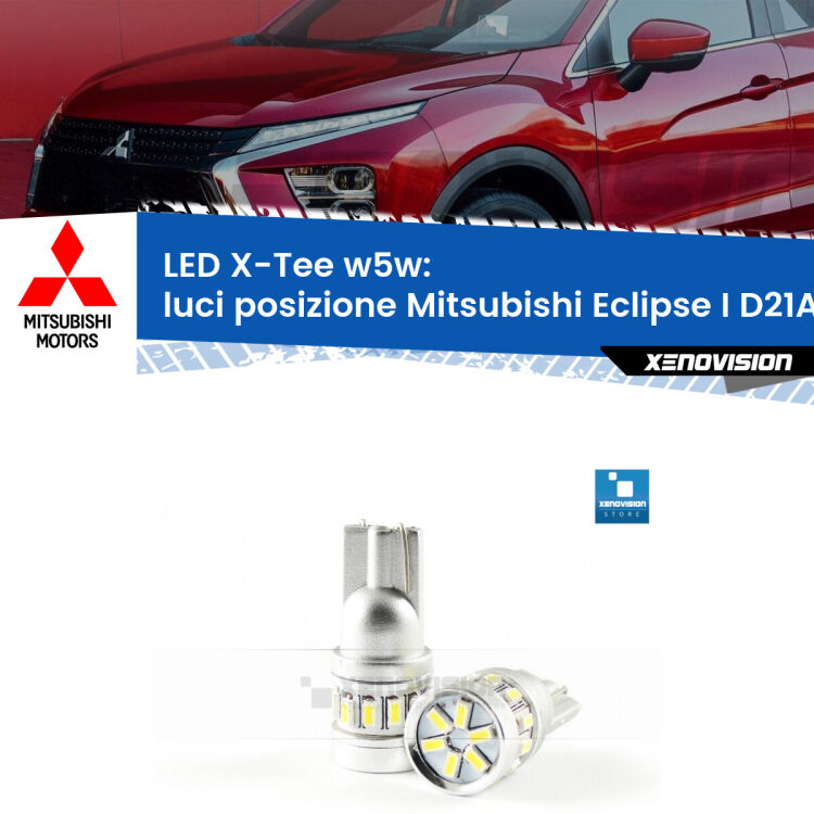 <strong>LED luci posizione per Mitsubishi Eclipse I</strong> D21A 1991-1995. Lampade <strong>W5W</strong> modello X-Tee Xenovision top di gamma.