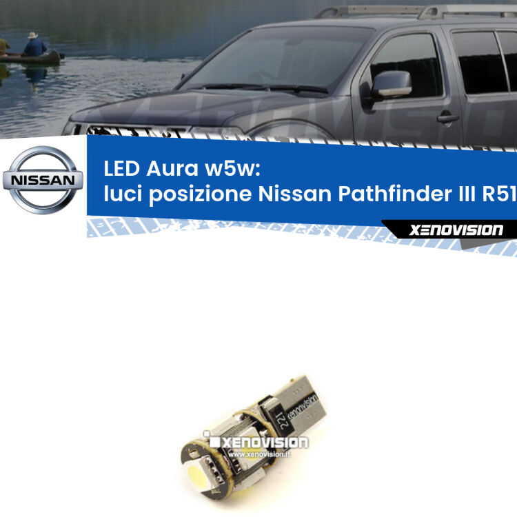 0 Luci posizione LED per Nissan Pathfinder III R51 2005-2011: Aura w5w <strong>LED luci posizione w5w per Nissan Pathfinder III</strong> R51 2005-2011. Una lampadina <strong>w5w</strong> canbus luce bianca 6000k modello Aura Xenovision.