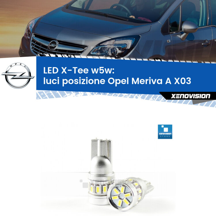 <strong>LED luci posizione per Opel Meriva A</strong> X03 2003-2010. Lampade <strong>W5W</strong> modello X-Tee Xenovision top di gamma.