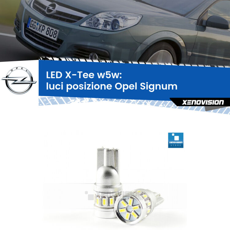 <strong>LED luci posizione per Opel Signum</strong>  2003-2008. Lampade <strong>W5W</strong> modello X-Tee Xenovision top di gamma.