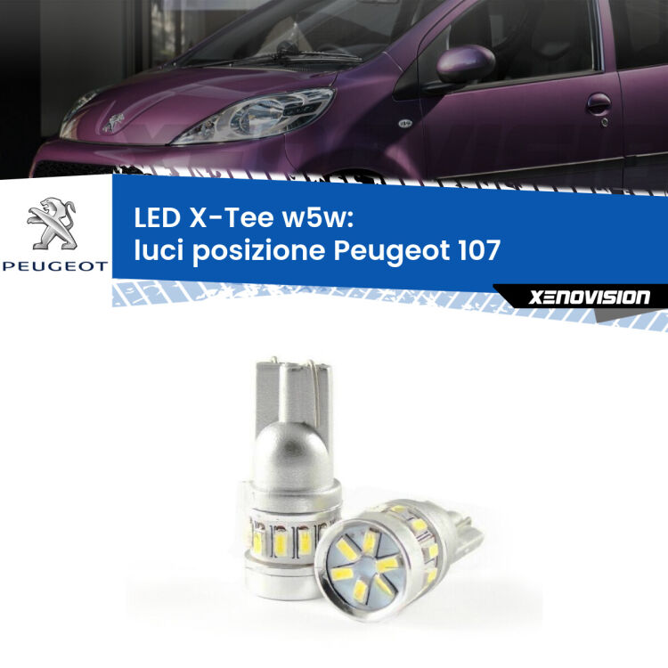 0 Luci posizione LED per Peugeot 107 2005-2014: W5W X-Tee <strong>LED luci posizione per Peugeot 107</strong> 2005-2014. Lampade <strong>W5W</strong> modello X-Tee Xenovision top di gamma.