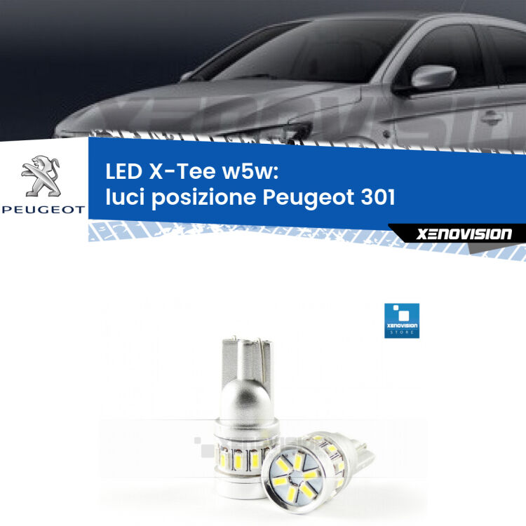 <strong>LED luci posizione per Peugeot 301</strong>  senza luci diurne. Lampade <strong>W5W</strong> modello X-Tee Xenovision top di gamma.