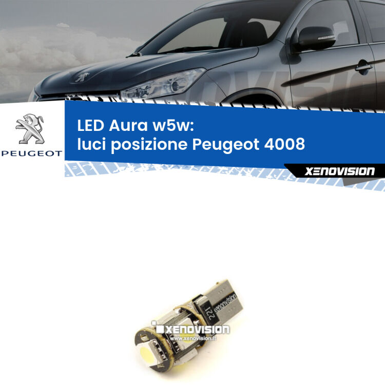 0 Luci posizione LED per Peugeot 4008 2012in poi: Aura w5w <strong>LED luci posizione w5w per Peugeot 4008</strong> 2012in poi. Una lampadina <strong>w5w</strong> canbus luce bianca 6000k modello Aura Xenovision.