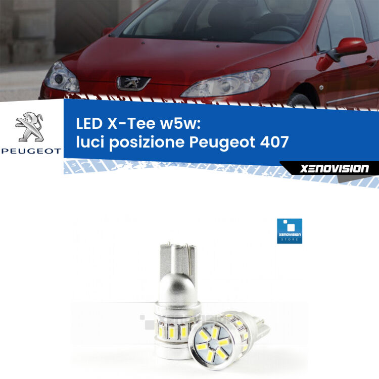 <strong>LED luci posizione per Peugeot 407</strong>  2004-2011. Lampade <strong>W5W</strong> modello X-Tee Xenovision top di gamma.