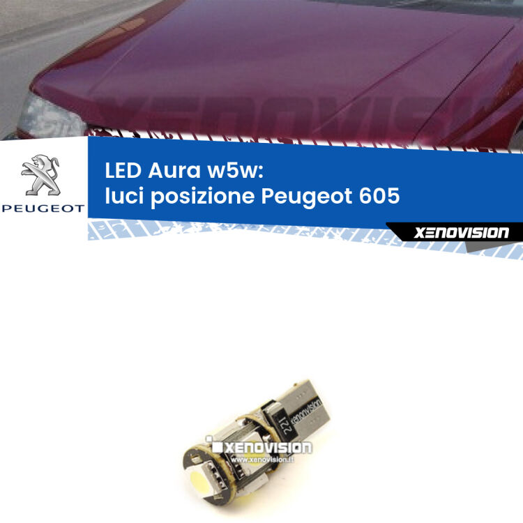 0 Luci posizione LED per Peugeot 605 1989-1999: Aura w5w <strong>LED luci posizione w5w per Peugeot 605</strong> 1989-1999. Una lampadina <strong>w5w</strong> canbus luce bianca 6000k modello Aura Xenovision.