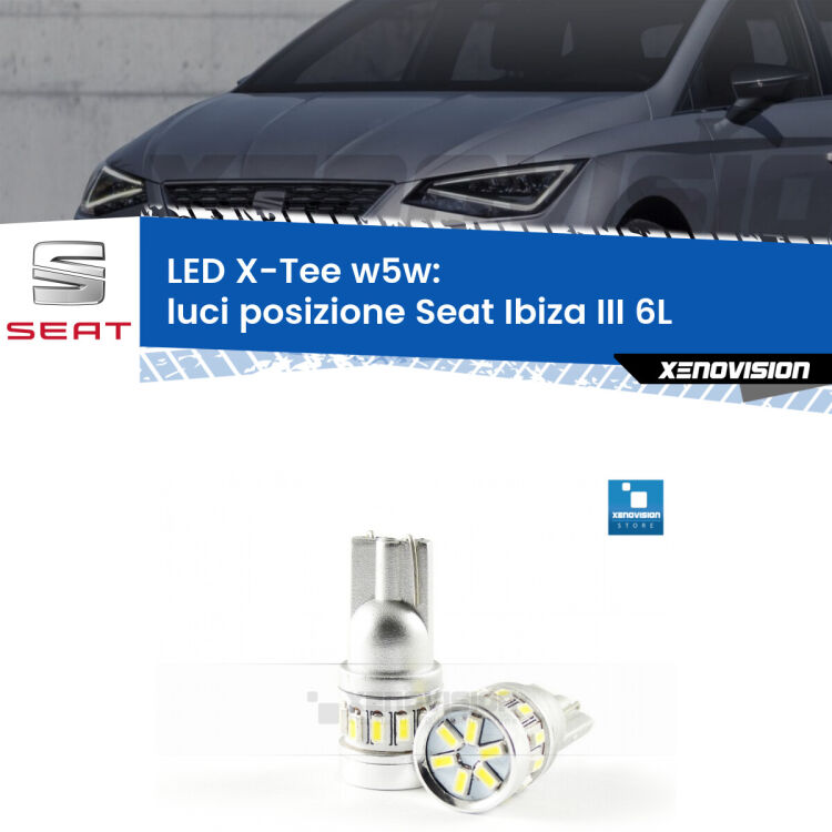 <strong>LED luci posizione per Seat Ibiza III</strong> 6L 2002-2009. Lampade <strong>W5W</strong> modello X-Tee Xenovision top di gamma.