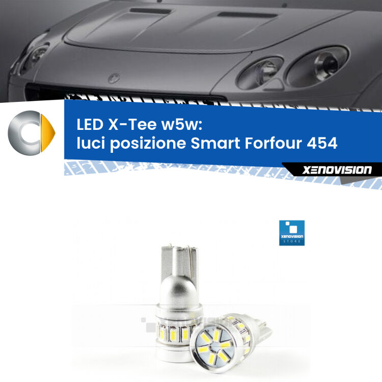 <strong>LED luci posizione per Smart Forfour</strong> 454 2004-2006. Lampade <strong>W5W</strong> modello X-Tee Xenovision top di gamma.