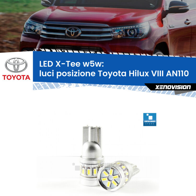 <strong>LED luci posizione per Toyota Hilux VIII</strong> AN110 2015in poi. Lampade <strong>W5W</strong> modello X-Tee Xenovision top di gamma.