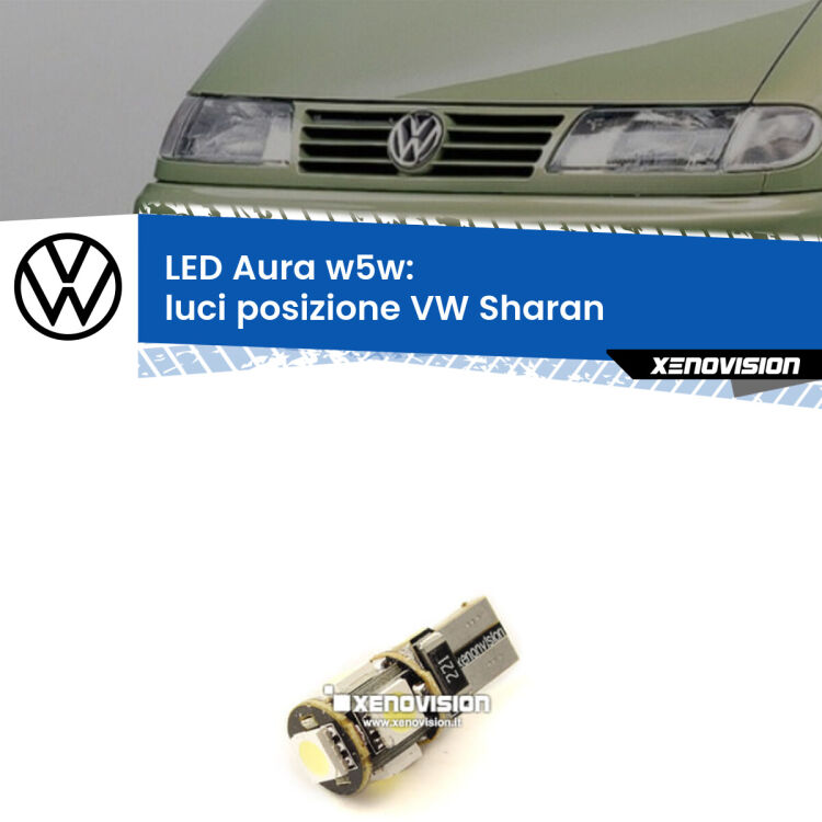0 Luci posizione LED per VW Sharan  1995-2010: Aura w5w <strong>LED luci posizione w5w per VW Sharan</strong>  1995-2010. Una lampadina <strong>w5w</strong> canbus luce bianca 6000k modello Aura Xenovision.