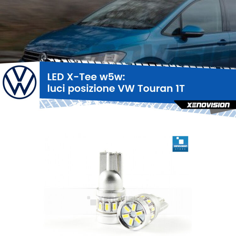 <strong>LED luci posizione per VW Touran</strong> 1T 2003-2009. Lampade <strong>W5W</strong> modello X-Tee Xenovision top di gamma.