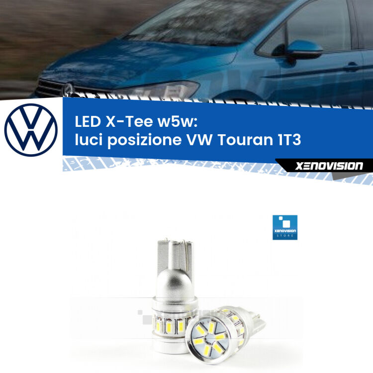 <strong>LED luci posizione per VW Touran</strong> 1T3 2010-2015. Lampade <strong>W5W</strong> modello X-Tee Xenovision top di gamma.
