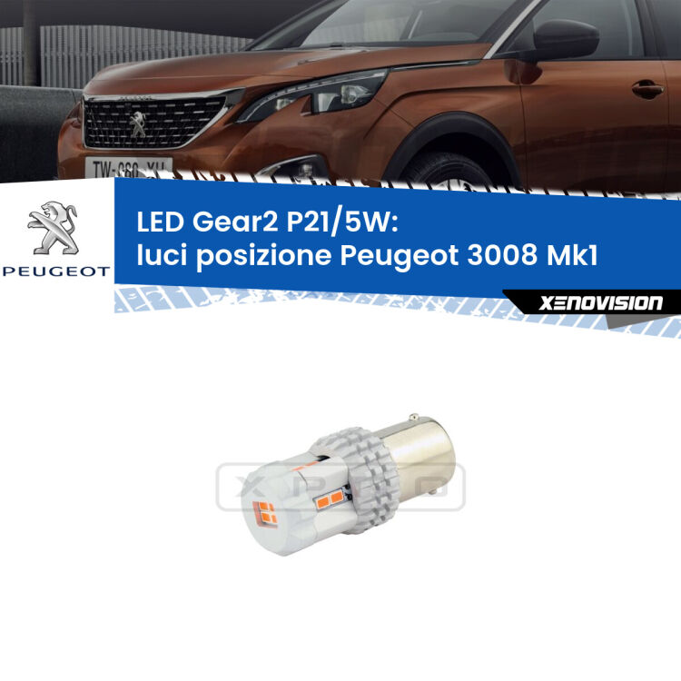 <strong>Luci posizione LED no-spie per Peugeot 3008</strong> Mk1 2008-2012. Una lampada <strong>P21/5W</strong> modello Gear da Xenovision.