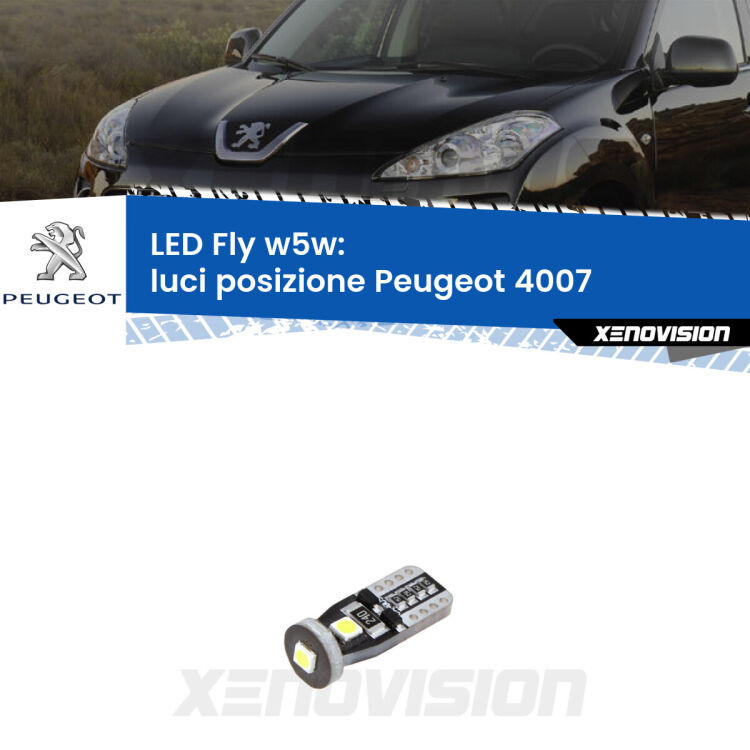 <strong>luci posizione LED per Peugeot 4007</strong>  2007-2012. Coppia lampadine <strong>w5w</strong> Canbus compatte modello Fly Xenovision.